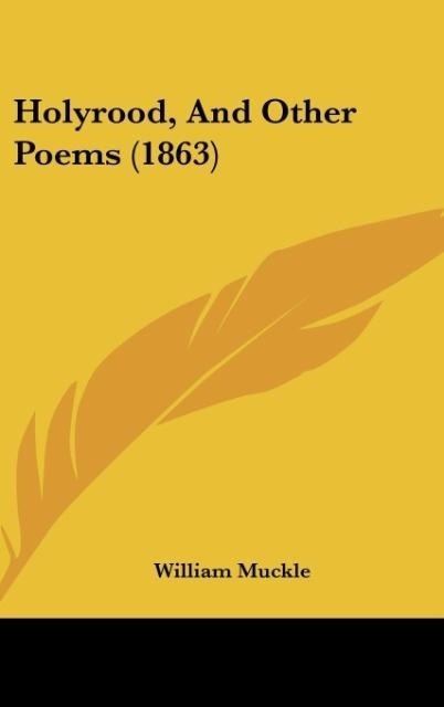 Holyrood, And Other Poems (1863)