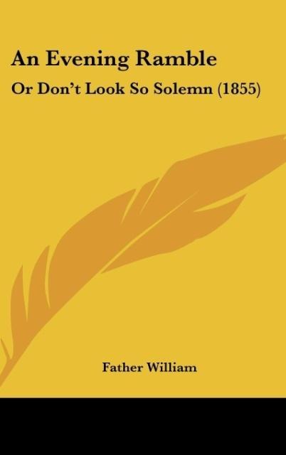 An Evening Ramble: Or Dont Look So Solemn (1855)