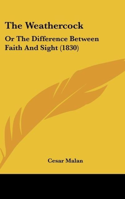 The Weathercock: Or The Difference Between Faith And Sight (1830)