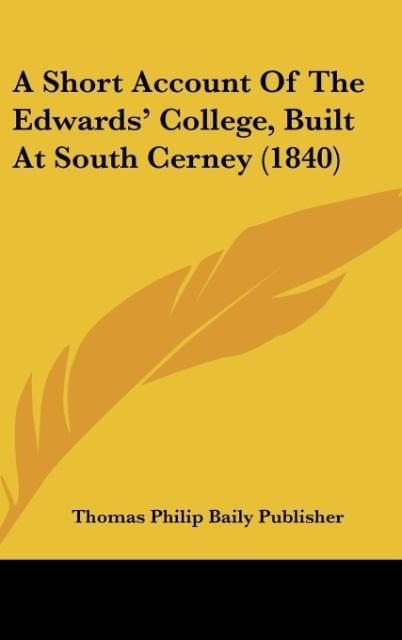 A Short Account Of The Edwards College, Built At South Cerney (1840)