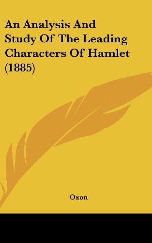 An Analysis and Study of the Leading Characters of Hamlet (1885)