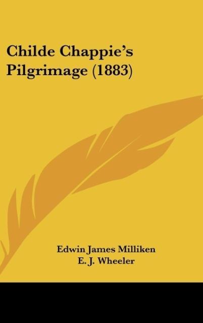 Childe Chappies Pilgrimage (1883)
