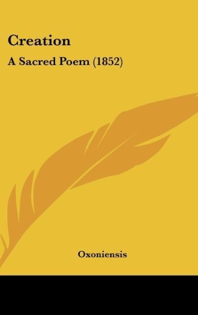 Creation: A Sacred Poem (1852)