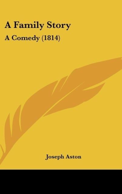 A Family Story: A Comedy (1814)