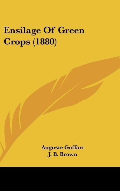 Ensilage Of Green Crops (1880)