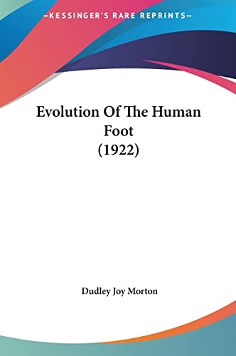 Evolution Of The Human Foot (1922)