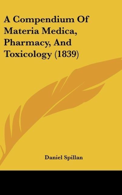 A Compendium Of Materia Medica, Pharmacy, And Toxicology (1839)