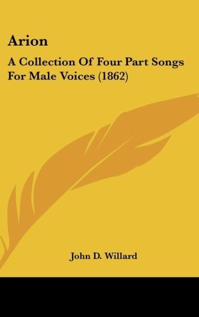 Arion: A Collection Of Four Part Songs For Male Voices (1862)