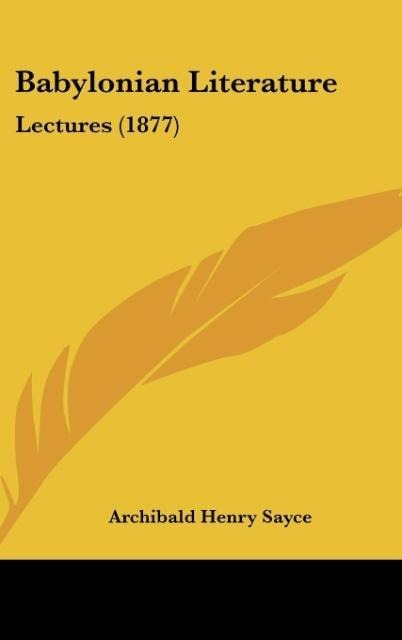 Babylonian Literature: Lectures (1877)