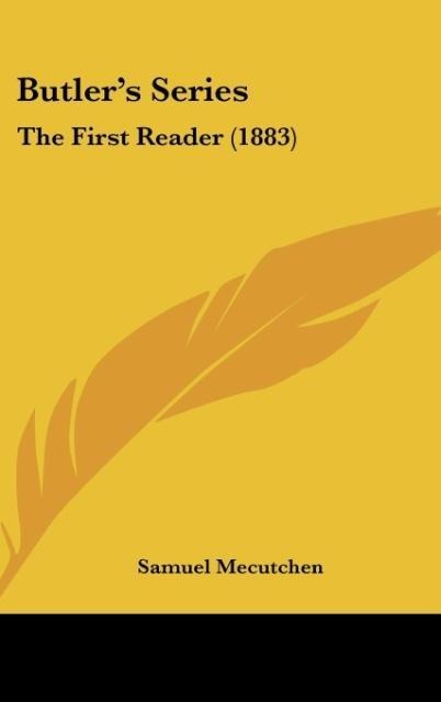 Butlers Series: The First Reader (1883)