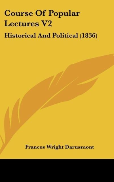 Course Of Popular Lectures V2: Historical And Political (1836)