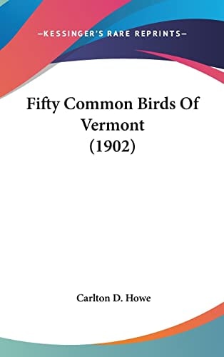 Fifty Common Birds Of Vermont (1902)