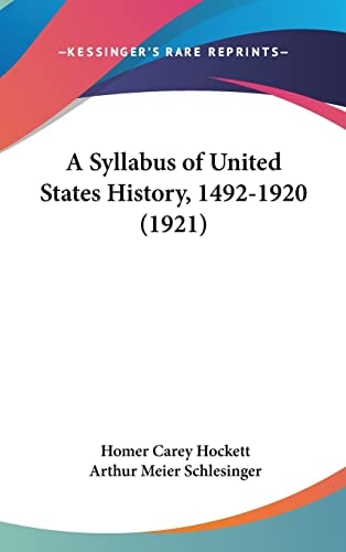 A Syllabus of United States History, 1492-1920 (1921)