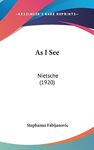 As I See: Nietsche (1920)