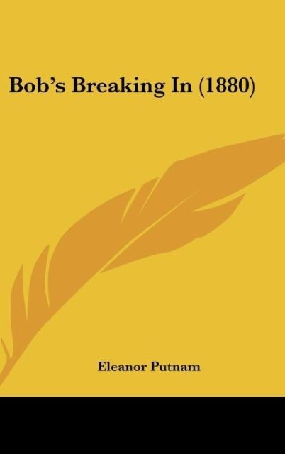 Bobs Breaking In (1880)