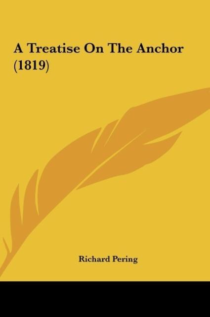 A Treatise On The Anchor (1819)