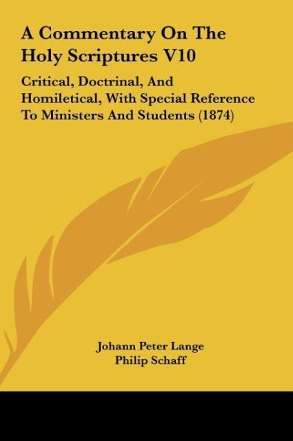 A Commentary On The Holy Scriptures V10: Critical, Doctrinal, And Homiletical, With Special Reference To Ministers And Students (1874)