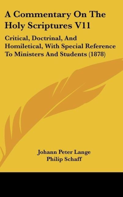 A Commentary On The Holy Scriptures V11: Critical, Doctrinal, And Homiletical, With Special Reference To Ministers And Students (1878)
