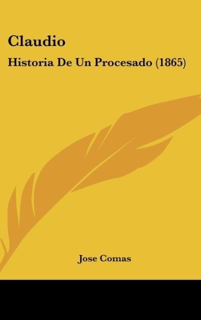 Claudio: Historia De Un Procesado (1865)