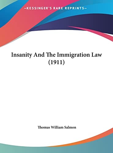 Insanity And The Immigration Law (1911)