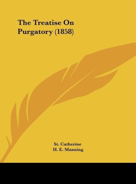 The Treatise On Purgatory (1858)