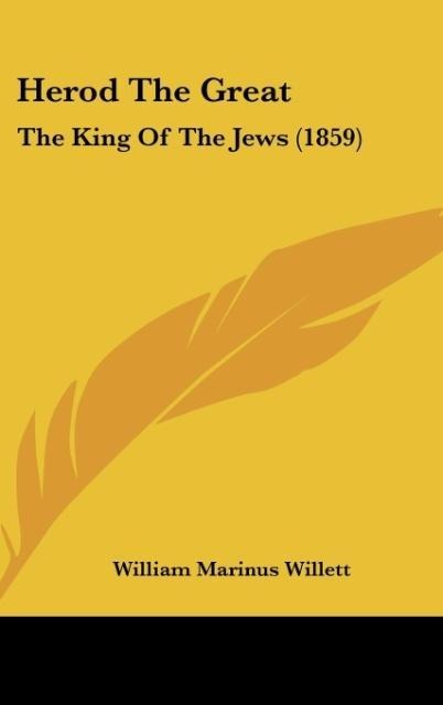 Herod The Great: The King Of The Jews (1859)