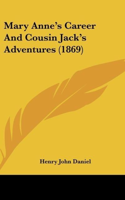 Mary Annes Career And Cousin Jacks Adventures (1869)