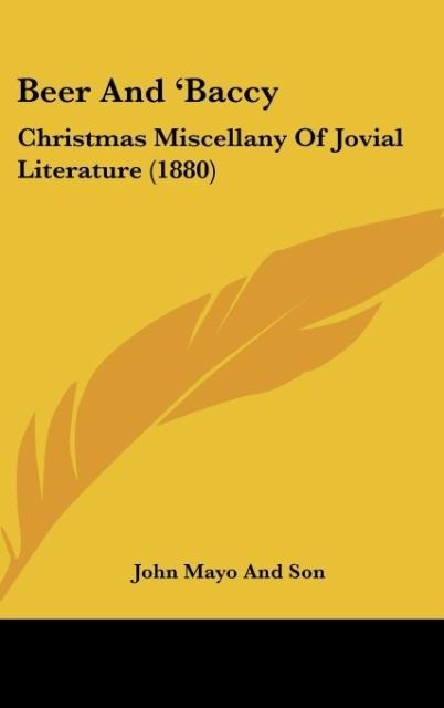 Beer And Baccy: Christmas Miscellany Of Jovial Literature (1880)