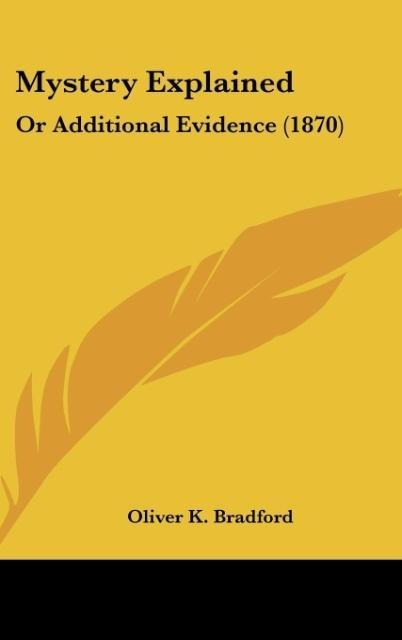 Mystery Explained: Or Additional Evidence (1870)