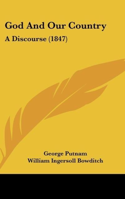 God And Our Country: A Discourse (1847)