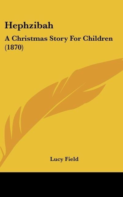 Hephzibah: A Christmas Story For Children (1870)