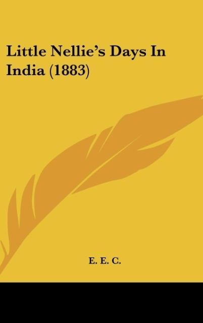 Little Nellies Days In India (1883)