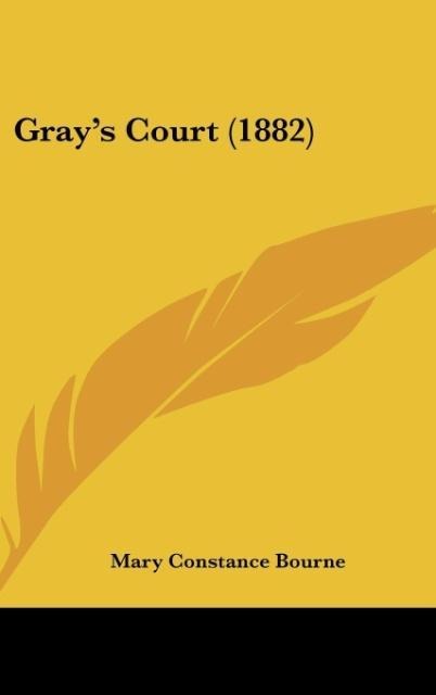 Grays Court (1882)