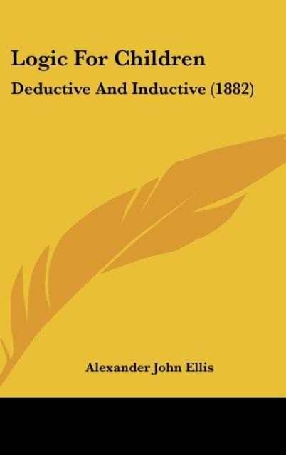 Logic For Children: Deductive And Inductive (1882)