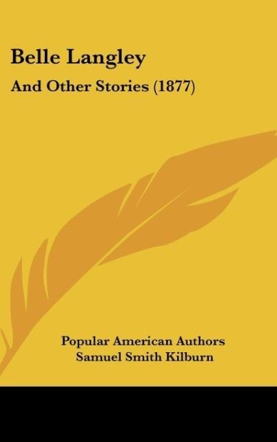 Belle Langley: And Other Stories (1877)