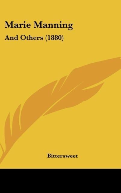 Marie Manning: And Others (1880)