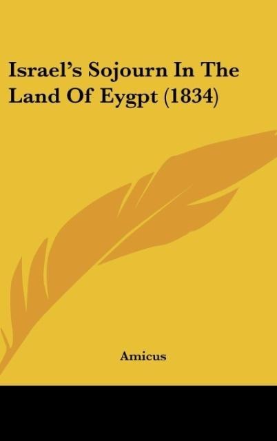 Israels Sojourn In The Land Of Eygpt (1834)