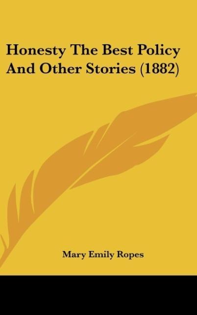 Honesty The Best Policy And Other Stories (1882)