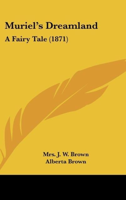 Muriels Dreamland: A Fairy Tale (1871)