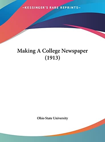 Making A College Newspaper (1913)