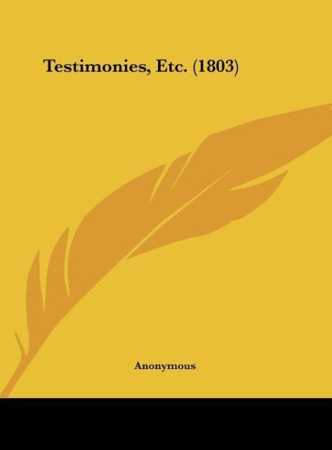 Testimonies, Etc. (1803)
