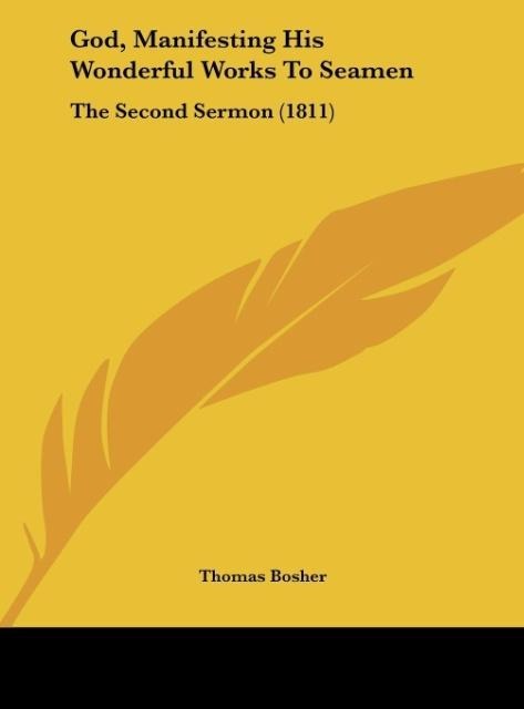 God, Manifesting His Wonderful Works To Seamen: The Second Sermon (1811)