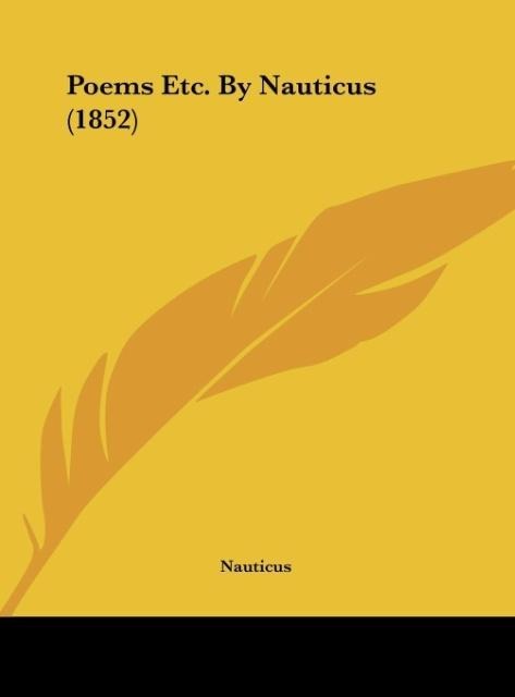 Poems Etc. By Nauticus (1852)