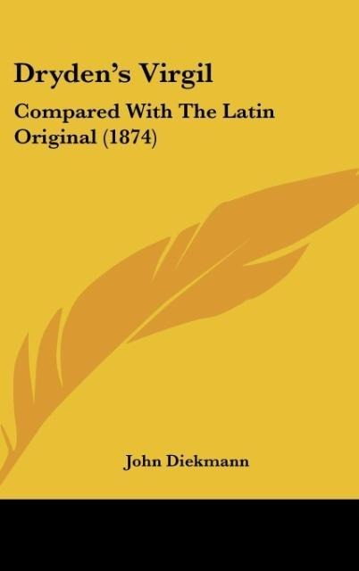 Drydens Virgil: Compared With The Latin Original (1874)