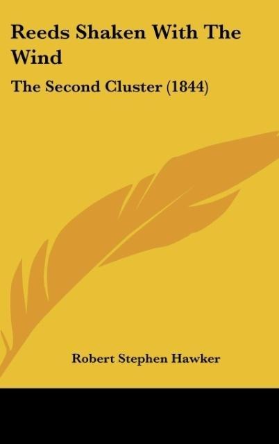 Reeds Shaken With The Wind: The Second Cluster (1844)
