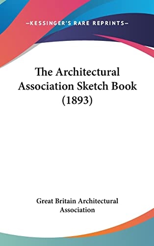 The Architectural Association Sketch Book (1893)