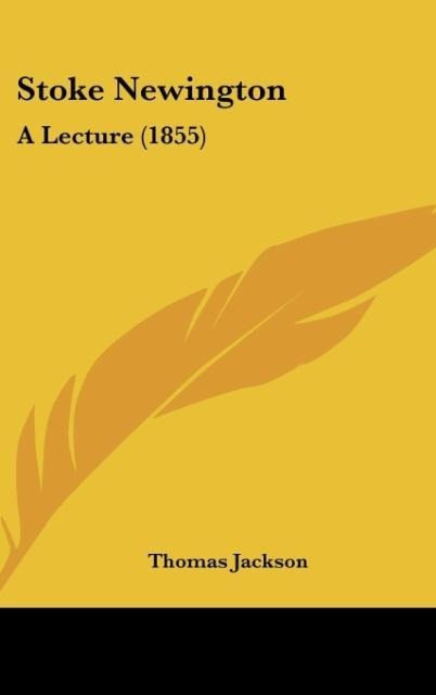 Stoke Newington: A Lecture (1855)