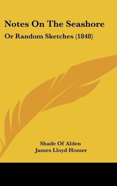 Notes On The Seashore: Or Random Sketches (1848)