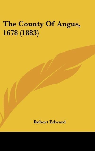 The County Of Angus, 1678 (1883)