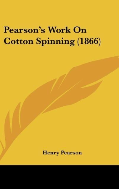 Pearsons Work On Cotton Spinning (1866)